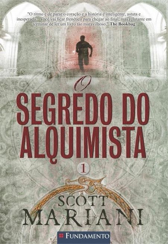 Ben Hope 01 - O Segredo Do Alquimista, de Mariani, Scott., vol. Não Aplica. Editora Fundamento, capa mole, edição 0 em português