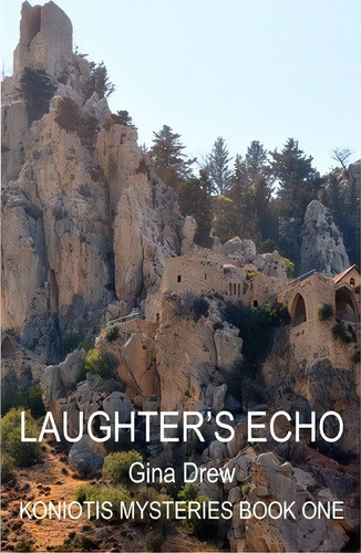Laughter's Echo, De Gina Drew. Editorial Cyberworld Publishing, Tapa Blanda En Inglés