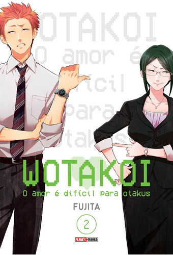 Wotakoi: O Amor é Dificíl para Otakus Vol. 2, de Fujita. Editora Panini Brasil LTDA, capa mole em português, 2019