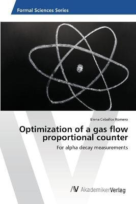 Libro Optimization Of A Gas Flow Proportional Counter - E...