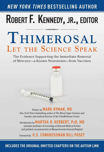 Libro: Thimerosal: Let The Science Speak: The Evidence The