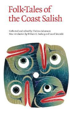 Libro Folk-tales Of The Coast Salish - William R. Seaburg
