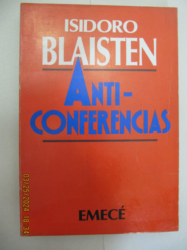 Anti-conferencias  Isidoro Blaisten 