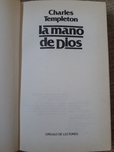 La Mano De Dios - Charles Templeton - Círculo De Lectores