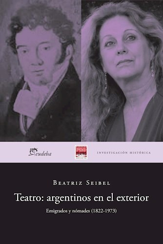Teatro: Argentinos En El Exterior - Seibel, Beatriz (papel)