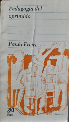 Pedagogía Del Oprimido - Paulo Freire - Español, 