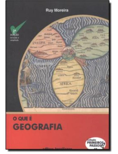 Que E Geografia, O, De Ruy Moreira. Editora Brasiliense, Capa Brochura Em Português