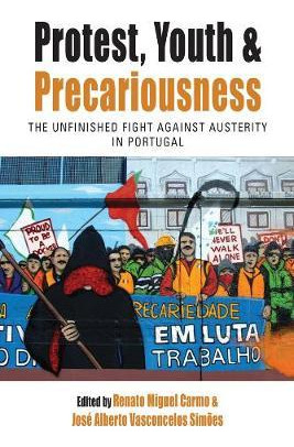 Libro Protest, Youth And Precariousness : The Unfinished ...