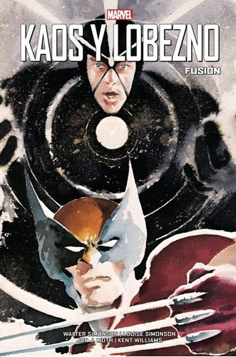 Colecc. 100% Marvel Kaos Y Lobezno: Fusion - Walter, de Walter Simonson. Editorial Panini en español
