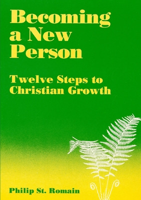 Libro Becoming A New Person: Twelve Steps To Christian Gr...