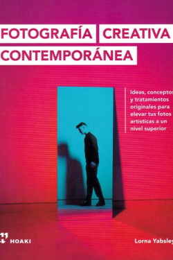 Libro Fotografía Creativa Contemporánea Ideas Conceptos Y Tr