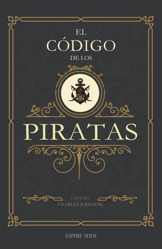 El Código De Los Piratas - Charles Johnson