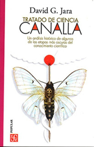 Tratado De Ciencia Canalla, De David G. Jara., Vol. No. Editorial Fce (fondo De Cultura Económica), Tapa Blanda En Español, 1