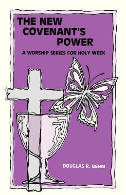 Libro New Covenant's Power: A Worship Series For Holy Wee...