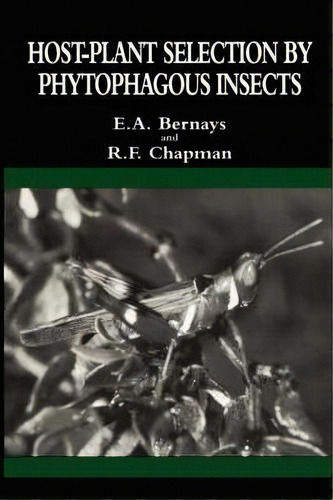Host-plant Selection By Phytophagous Insects, De E.a. Bernays. Editorial Chapman Hall, Tapa Blanda En Inglés