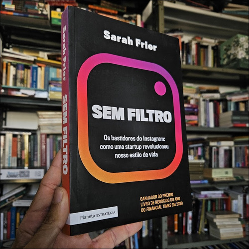 Sem Filtro De Sarah Frier Pela Planeta (2021) (Usado)