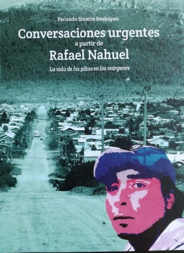 Conversaciones Urgentes A Partir De Rafael Nahuel - Sinatra