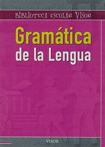 Gramatica Y Ortografia (coleccion Resumenes Escolares Visor