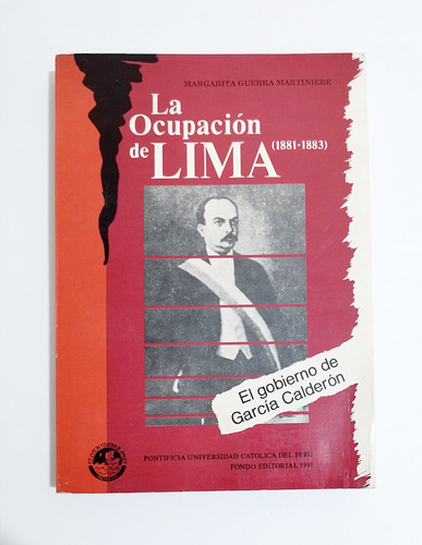 La Ocupación De Lima (1881-1883) - Margarita Guerra 