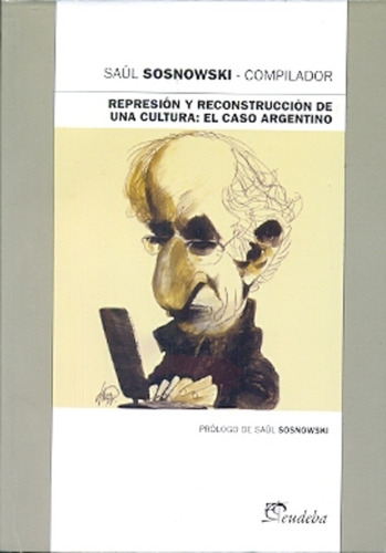 Represion Y Reconstruccion De Una Cultura: El Caso Argentino