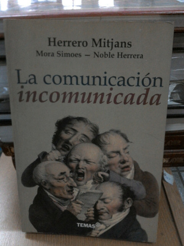 La Comunicación Incomunicada - Herrero Mitjans 