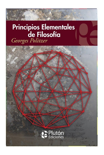 Principios Elementales De Filosofía Georges Politzer Plutón 