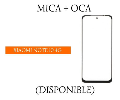 Mica Pantalla + Oca Xiaomi Note 10 4g.