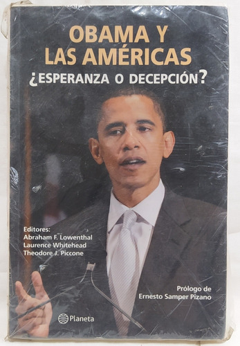 Obama Y Las Américas Esperanza O Decepción? Ernesto Samper P