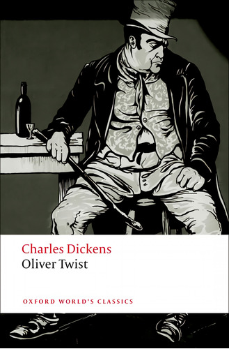 Oxford Worlds Classics: Oliver Twist  -  Dickens, Charles