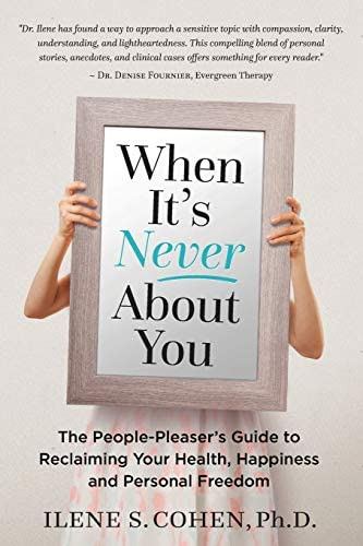 Libro: When Itøs Never About You: The People-pleaserøs Guide