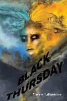 Black Thursday - Marvin Lafontaine