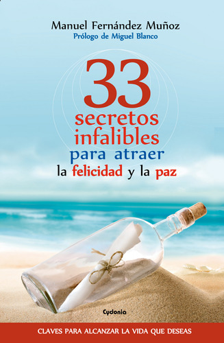 Libro 33 Secretos Infalibes Para Atraer La Felicidad Y La Pa