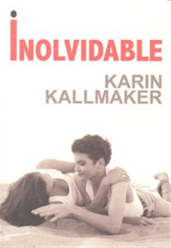 Inolvidable - Kallmaker,karin