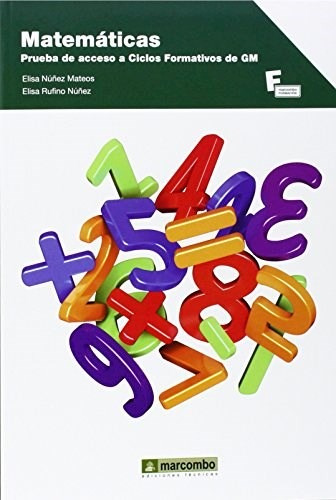 Libro Matematicas Prueba De Acceso A Ciclos Formativos De Gm