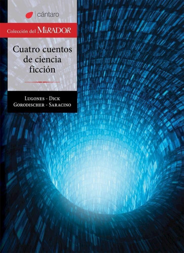 4 Cuentos De Ciencia Ficcion-lugones, Leopoldo-cantaro