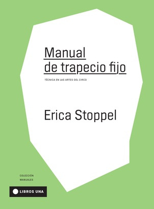 Manual De Trapecio Fijo - Tecnica En Las Artes Del Circo