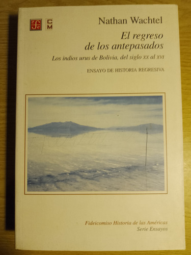 Wachtel, El Regreso De Los Antepasados
