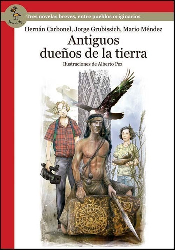 Antiguos Dueños De La Tierra