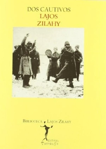 Libro - Dos Cautivos - Lajos Zilahy
