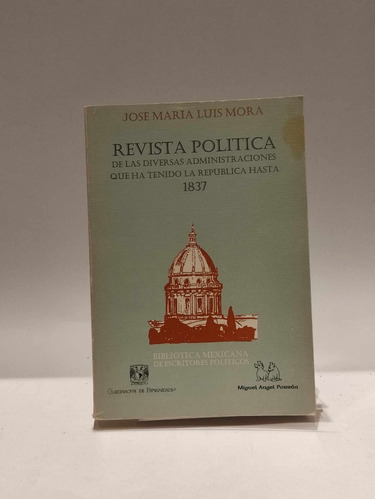 Revista Política De Las Diversas Administraciones Que Ha...