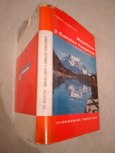 Magallanes Y Canales Fueguinos/alberto M.de Agostini