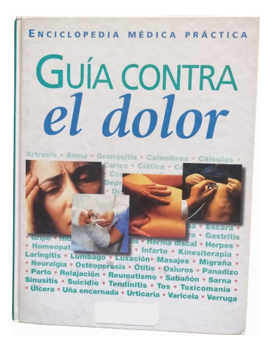 Guía Contra El Dolor, Enciclopedia Médica Práctica