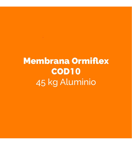Rollo Membrana Para Techo Cod10 Ormiflex Premium Aluminio45k
