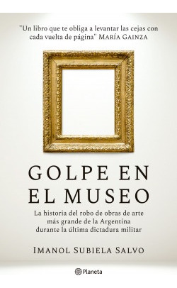Golpe En El Museo - Imanol Subiela Salvo