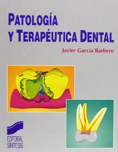 Libro Patología Y Terapéutica Dental De Javier García Barber
