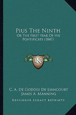 Libro Pius The Ninth : Or The First Year Of His Pontifica...