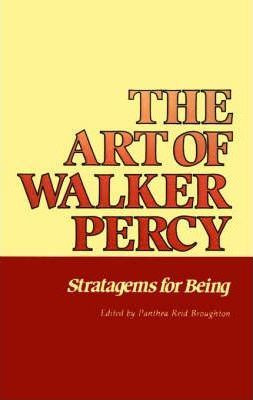 Libro The Art Of Walker Percy : Stratagems For Being - Pa...