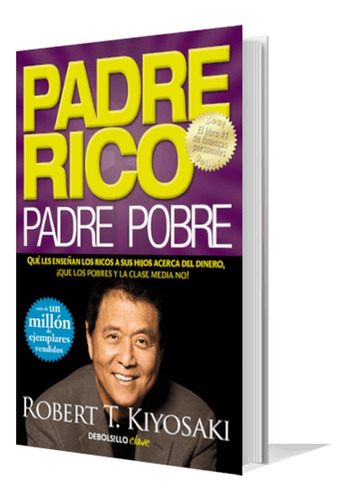 Libro Padre Rico Padre Pobre Robert T. Kiyosaki Motivación