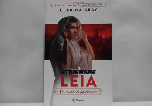 Star Wars Leia / Claudia Gray / Planeta 