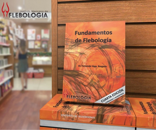 Imagen 1 de 9 de Libro Fundamentos De Flebología 4ta Edición - Dr. Vega